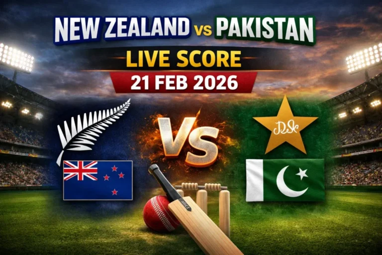 New Zealand vs Pakistan Live Score 21 Feb 2026 – Ball by Ball Update | ICC T20 World Cup